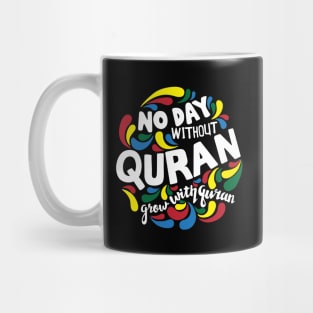 no day without quran Mug